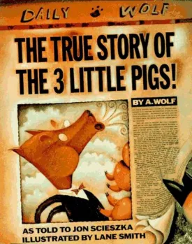 The True Story of the 3 Little Pigs! Hardcover  Picture Book, October 1, 1989